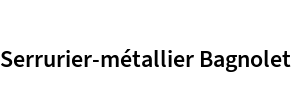 Serrurier-métallier Bagnolet
